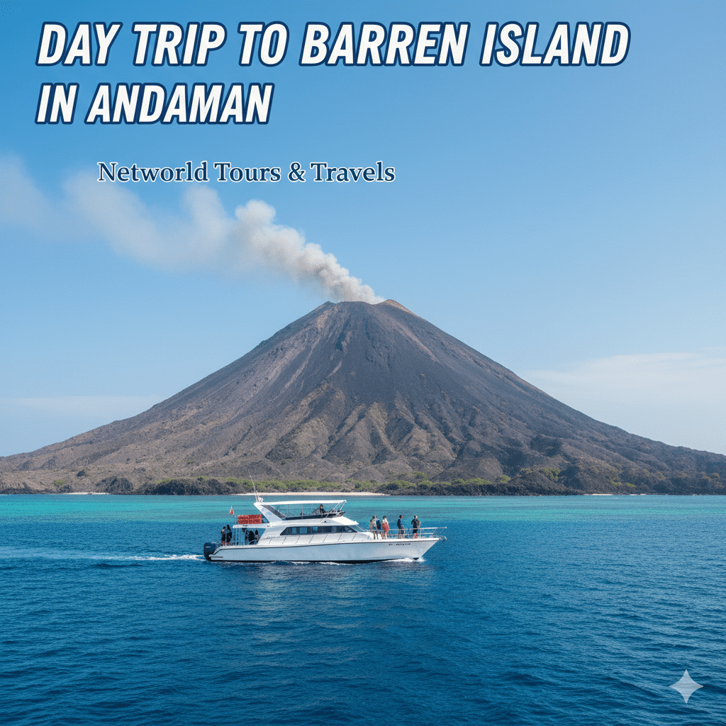 Day Trip to Barren Island in Andaman